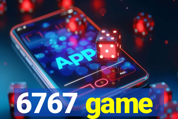 6767 game